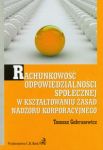 Rachunkowość odpowiedzialności społecznej w kształtowaniu zasad nadzoru korporacyjnego