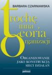 Trochę inna teoria organizacji