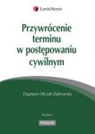 Przywrócenie terminu w postępowaniu cywilnym