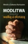 Modlitwa między walką a ekstazą