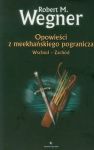 Opowieści z meekhańskiego pogranicza Wschód-ZaCHÓD