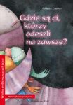 Gdzie są ci którzy odeszli na zawsze