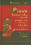 Prawa barbarzyńskie o czynach przeciw ciału i cielesności człowieka