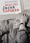 Świat idei Jacka Kuronia