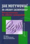 Jak motywować do zmiany zachowania?