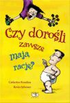 Czy dorośli zawsze mają rację?