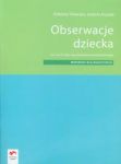 Obserwacje dziecka Materiały dla nauczyciela w I i II roku wychowania przedszkolnego