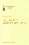 De libertate politica sive civili O wolności Rzeczypospolitej albo ślacheckiej