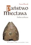 Państwo Miecława Studium analityczne