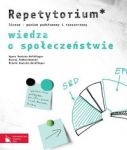 Wiedza o społeczeństwie Repetytorium poziom podstawowy i rozszerzony