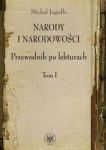 Narody i narodowości Przewodnik po lekturach t.1