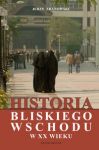 Historia Bliskiego Wschodu w XX wieku