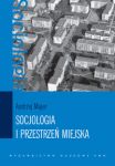 Socjologia i przestrzeń miejska