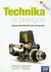 Technika w praktyce 1-3 Zajęcia mechaniczno-motoryzacyjne Podręcznik