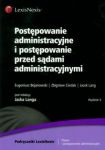 Postępowanie administracyjne i postępowanie przed sądami administracyjnymi