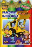 Bob Budowniczy Pracowity dzień Boba