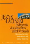 Język łaciński Podręcznik dla lektoratów szkół wyższych