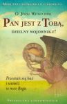 Pan jest z Tobą dzielny wojowniku