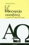 Koncepcja Noosfery w myśli Pierre\'a Teilharda de Chardin