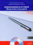 Korespondencja w firmie Wzory listów francuskich + CD