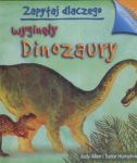 Zapytaj dlaczego wyginęły dinozaury