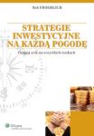 Strategie inwestycyjne na każdą pogodę