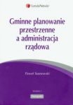 Gminne planowanie przestrzenne a administracja rządowa