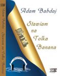 Stawiam na Tolka Banana