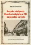 Rosyjska inteligencja liberalna i radykalna w XIX i na początku XX wieku