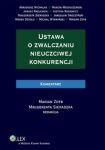 Ustawa o zwalczaniu nieuczciwej konkurencji. Komentarz