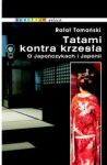 Tatami kontra krzesła O Japończykach i Japonii