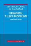 Schizofrenia w ujęciu poznawczym