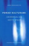 Ponad kulturami Uniwersalizm Edyty Stein