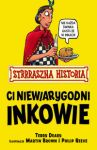 Strrraszna Historia Ci niewiarygodni Inkowie