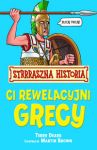 Strrraszna Historia Ci rewelacyjni Grecy