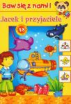 Jacek i przyjaciele Baw się z nami