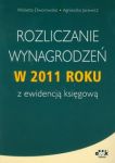 Rozliczanie wynagrodzeń w 2011 roku z ewidencją księgową