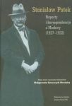 Raporty i korespondencja z Moskwy 1927-1932