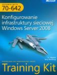 Egzamin MCTS 70-642 Konfigurowanie infrastruktury sieciowej Windows Server 2008 z płytą CD