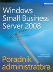 Microsoft Windows Small Business Server 2008 Poradnik administratora + CD