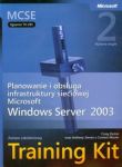 MCSE Egzamin  70-293 Planowanie i obsługa infrastruktury sieciowej Microsoft Windows Server 2003 + C