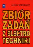 Zbiór zadań z elektrotechniki Podręcznik