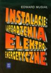 Instalacje i urządzenia elektroenergetyczne Podręcznik dla technikum