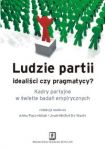 Ludzie partii idealiści czy pragmatycy