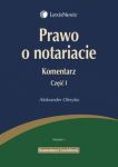 Prawo o notariacie Komentarz Część 1