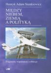 Między niebem ziemią a polityką