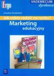 Marketing edukacyjny Jak sobie radzić na rynku