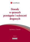 Dowody w sprawach przestępstw i wykroczeń drogowych