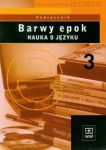 Barwy epok 3 Podręcznik Nauka o języku