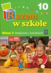 Razem w szkole 2 Podręcznik Część 10